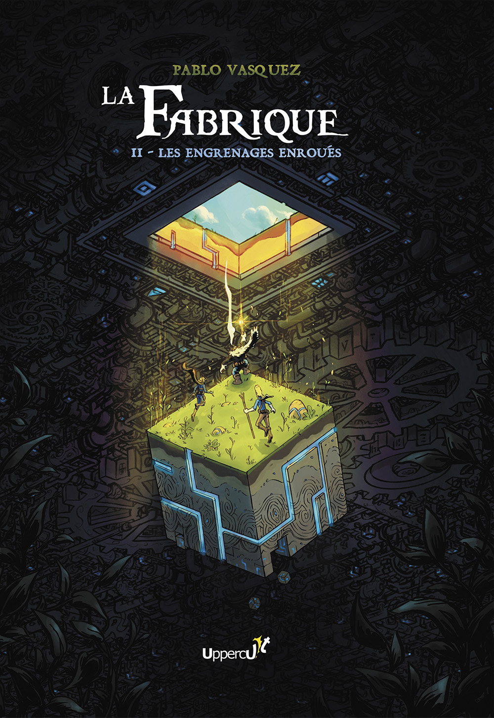 La Fabrique Tome 2 : Les engrenages enroués - PRÉCOMMANDE